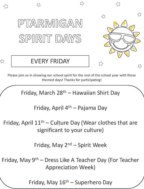 Ptarmigan Spirit Days on Fridays 3/28 - 5/16/25